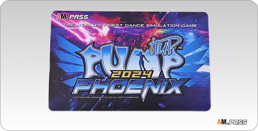 [AM.PASS CARD] Pump It Up Phoenix